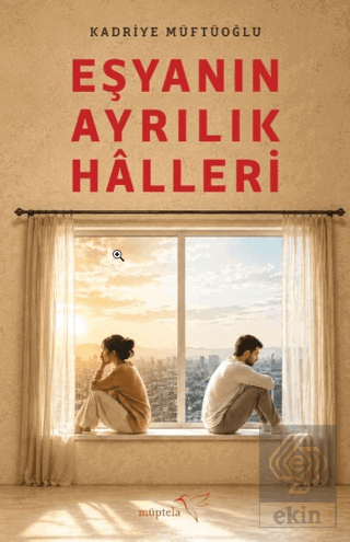 Eşyanın Ayrılık Hâlleri Kadriye Müftüoğlu Müptela Yayınları Satın Al -