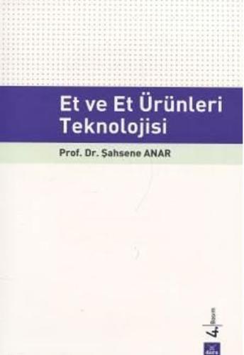 Et ve Et Ürünleri Teknolojisi Şahsene Anar Dora Basım Yayın Satın Al -