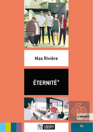 Éternité+ (Lectures Liberty) B1