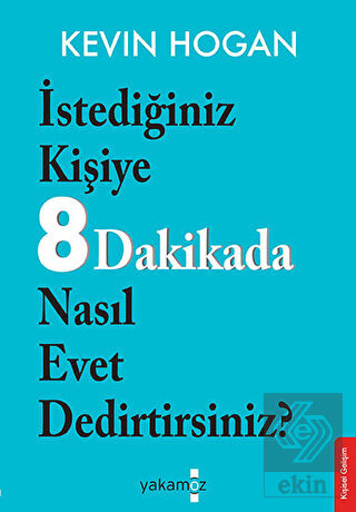 Etkileme Sanatı - İstediğiniz Kişiye 8 Dakikada Na