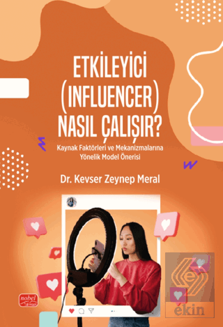 Etkileyici (Influencer) Nasıl Çalışır?