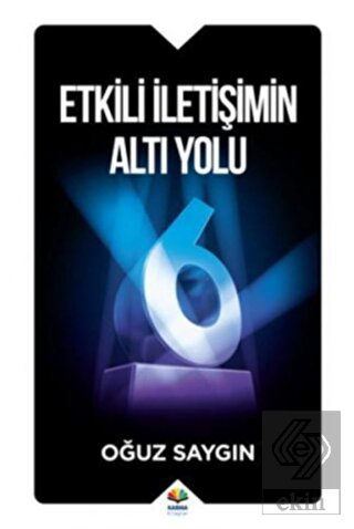 Etkili İletişimin Altı Yolu