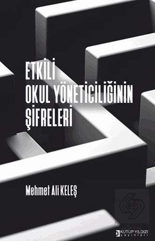 Etkili Okul Yöneticiliğinin Şifreleri