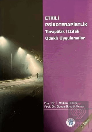 Etkili Psikoterapistlik - Terapötik İttifak Odaklı Uygulamalar