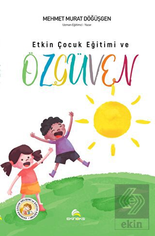 Etkin Çocuk Eğitimi ve Özgüven