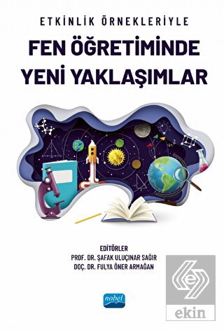 Etkinlik Örnekleriyle Fen Öğretiminde Yeni Yaklaşı
