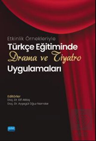 Etkinlik Örnekleriyle Türkçe Eğitiminde Drama Ve T