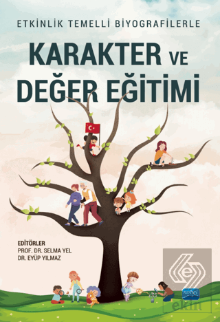 Etkinlik Temelli Biyografilerle Karakter Ve Değer 