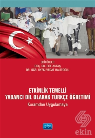 Etkinlik Temelli Yabancı Dil Olarak Türkçe Öğretim