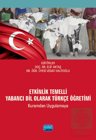 Etkinlik Temelli Yabancı Dil Olarak Türkçe Öğretim