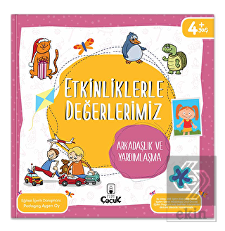 Etkinliklerle Değerlerimiz - Arkadaşlık ve Yardıml