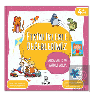 Etkinliklerle Değerlerimiz - Arkadaşlık ve Yardıml