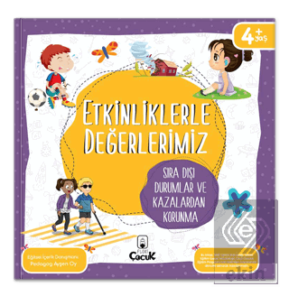 Etkinliklerle Değerlerimiz - Sıra Dışı Durumlar ve