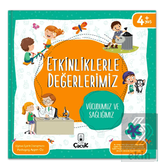 Etkinliklerle Değerlerimiz - Vücudumuz ve Sağlığım