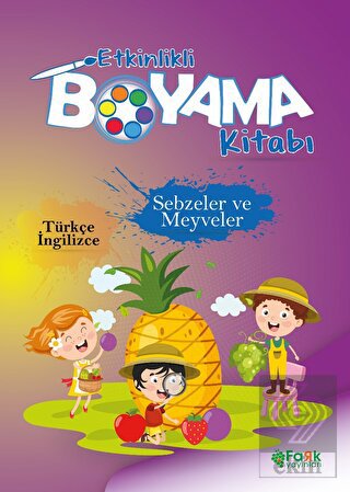Etkinlikli Boyama Kitabı Sebzeler ve Meyveler