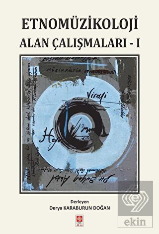 Etnomüzikoloji Alan Çalışmaları 1 Derya Karaburun Doğan