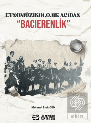 Etnomüzikolojik Açıdan "Bacıerenlik"