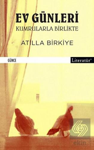 Ev Günleri Kumrularla Birlikte