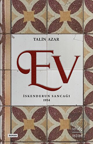 Ev - İskenderun Sancağı 1934