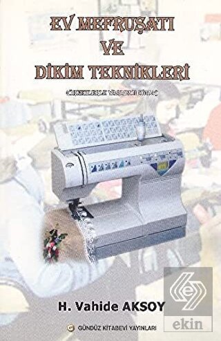 Ev Mefruşatı ve Dikim Teknikleri