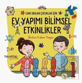 Ev Yapımı Bilimsel Etkinlikler - Canı Sıkılan Çocu
