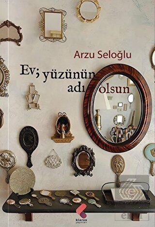 Ev, Yüzünün Adı Olsun