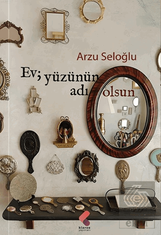 Ev, Yüzünün Adı Olsun