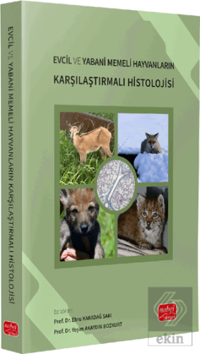 Evcil ve Yabani Memeli Hayvanların Karşılaştırmalı Histolojisi