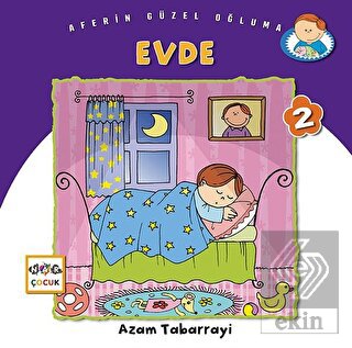 Evde - Aferin Güzel Oğluma 2