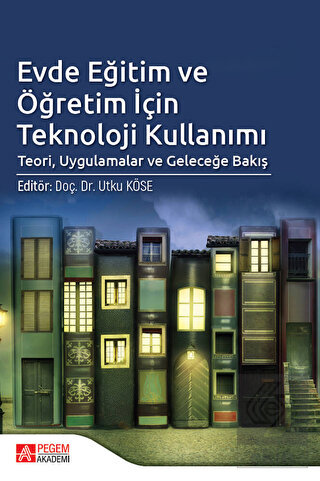 Evde Eğitim ve Öğretim İçin Teknoloji Kullanımı