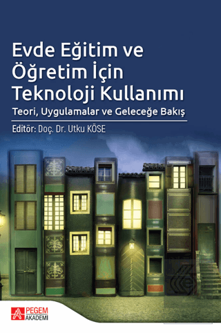 Evde Eğitim ve Öğretim İçin Teknoloji Kullanımı