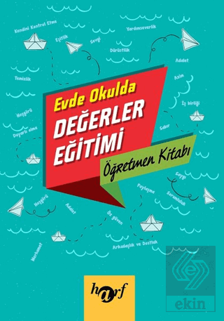Evde Okulda Değerler Eğitimi - Öğretmen Kitabı
