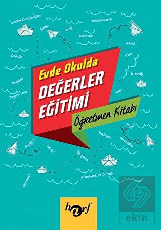 Evde Okulda Değerler Eğitimi - Öğretmen Kitabı