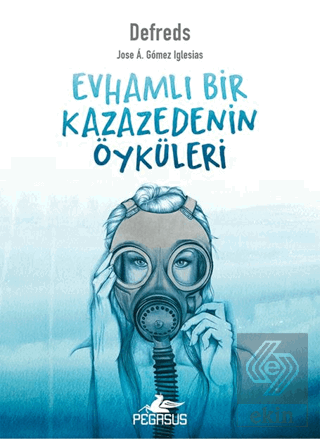 Evhamlı Bir Kazazedenin Öyküleri