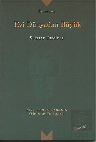 Evi Dünyadan Büyük