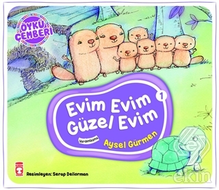 Evim Evim Güzel Evim - Öykü Çemberi 1