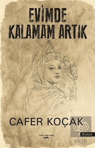 Evimde Kalamam Artık