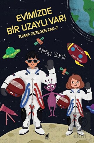 Evimizde Bir Uzaylı Var - Tuhaf Gezegen Zak-7
