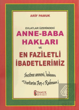 Evlatlar Üzerindeki Anne - Baba Hakları ve En Fazi