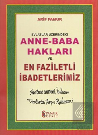 Evlatlar Üzerindeki Anne - Baba Hakları ve En Fazi