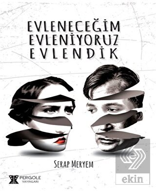 Evleneceğim Evleniyoruz Evlendik