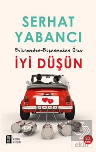Evlenmeden - Boşanmadan Önce İyi Düşün