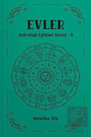Evler - Astroloji Eğitimi Serisi - 3