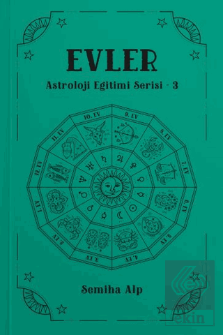 Evler - Astroloji Eğitimi Serisi - 3