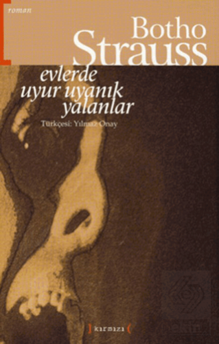 Evlerde Uyur Uyanık Yalanlar