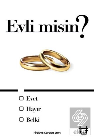 Evli misin ?