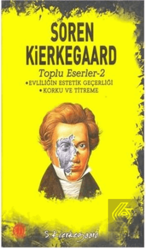 Evliliğin Estetik Geçerliği / Korku ve Titreme