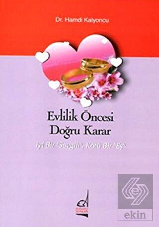 Evlilik Öncesi Doğru Karar