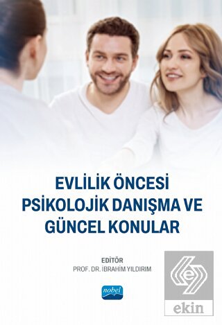 Evlilik Öncesi Psikolojik Danışma ve Güncel Konula