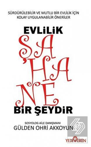Evlilik Şahane Bir Şeydir